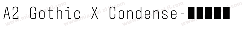 A2 Gothic X Condense字体转换